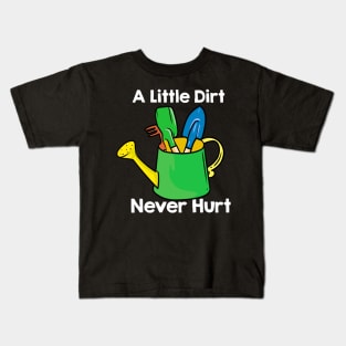 A Little Dirt Never Hurt Kids T-Shirt